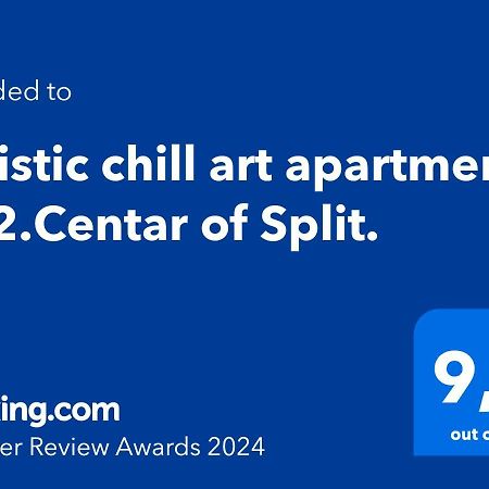 Artistic Chill Art Apartment 2+2.Centar Of Split. Exterior photo
